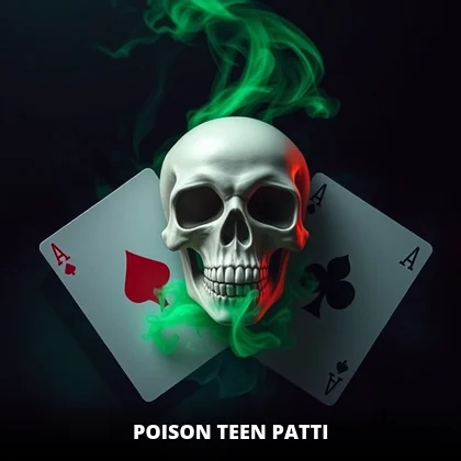 Poison Teen Patti variant on GoExch9